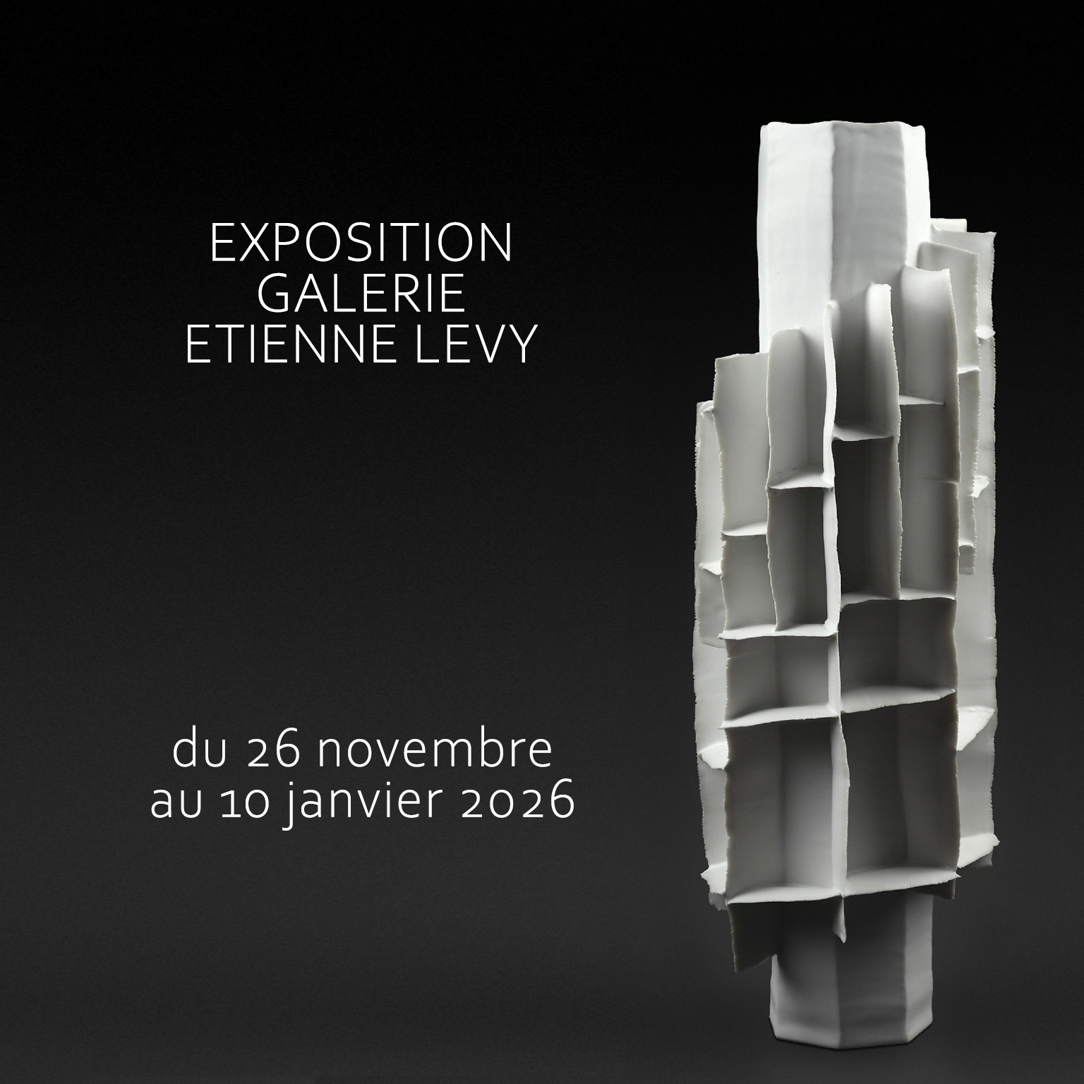 Exposition Galerie Etienne Lévy Paris du 26 novembre au 10 janvier 2026